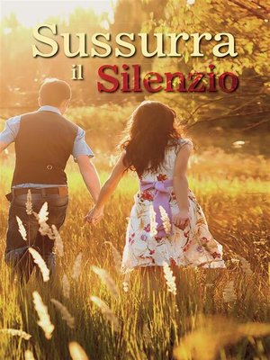 cover image of Sussurra il Silenzio